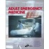 Textbook Of Adult Emergency Medicine