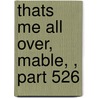 Thats Me All Over, Mable, , Part 526 door Edward Streeter
