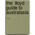 The  Lloyd  Guide To Australasia ...