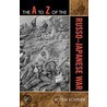 The A to Z of the Russo-Japanese War door Rotem Kowner