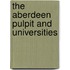 The Aberdeen Pulpit And Universities
