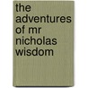 The Adventures Of Mr Nicholas Wisdom by Ignacy Krasicki