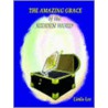 The Amazing Grace Of The Hidden Word door Linda Lee