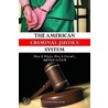 The American Criminal Justice System door Gerhard Falk