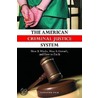 The American Criminal Justice System by Gerhard Falk