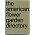 The American Flower Garden Directory