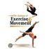 The Anatomy of Exercise and Movement