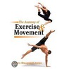 The Anatomy of Exercise and Movement door Jo Ann Staugaard-Jones