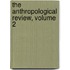 The Anthropological Review, Volume 2