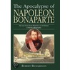 The Apocalypse of Napoleon Bonaparte by Robert Richardson