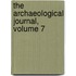 The Archaeological Journal, Volume 7