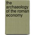 The Archaeology Of The Roman Economy