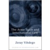 The Arms Trade and International Law door Zeray Yihdego