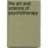 The Art And Science Of Psychotherapy by Stefan Hofmann