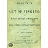 The Art Of Singing' By Carlo Bassini door Stephen F. Austin