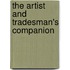 The Artist And Tradesman's Companion
