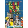 The Bare Bum Gang And The Holy Grail by Anthony McGowan
