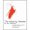 The Beautiful Language of My Century door Tom McDonough