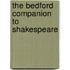 The Bedford Companion To Shakespeare