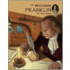 The Benjamin Franklin You Never Knew door James Lincoln Collier
