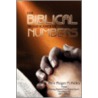 The Biblical Significance of Numbers by Roger A. Hicks