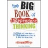 The Big Book Of Independent Thinking by Ian Gilbert