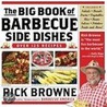 The Big Book of Barbecue Side Dishes by Rick Browne