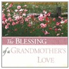 The Blessing Of A Grandmother's Love door Onbekend