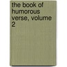 The Book Of Humorous Verse, Volume 2 by Carolyn Wells