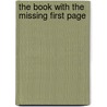 The Book with the Missing First Page by Alex Andronov