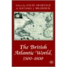 The British Atlantic World 1500-1800 door M.J. Braddick