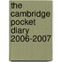 The Cambridge Pocket Diary 2006-2007