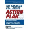 The Canadian Real Estate Action Plan by Peter Kinch