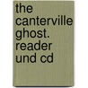 The Canterville Ghost. Reader Und Cd by Cscar Wilde