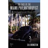 The Case Of The Miami Philanthropist door S.N. Bronstein