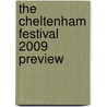 The Cheltenham Festival 2009 Preview by Paul Jones