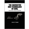 The Chemistry And Technology Of Coal by James G. Speight