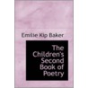 The Children's Second Book Of Poetry by Emilie Kip Baker