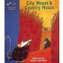 The City Mouse And The Country Mouse