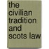 The Civilian Tradition and Scots Law