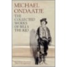The Collected Works Of Billy The Kid by Michael Ondaatje