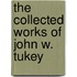 The Collected Works of John W. Tukey