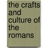The Crafts and Culture of the Romans
