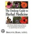 The Desktop Guide to Herbal Medicine