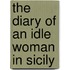 The Diary Of An Idle Woman In Sicily