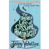 The Double Life Of Cassiel Roadnight by Jenny Valentine