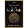 The Economics of the Mishnah (Paper) door Professor Jacob Neusner