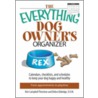 The Everything Dog Owner's Organizer door Kim Thornton