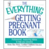 The Everything Getting Pregnant Book door Robin Elise Weiss