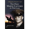 The First Marine Captured in Vietnam door Donald L. Price